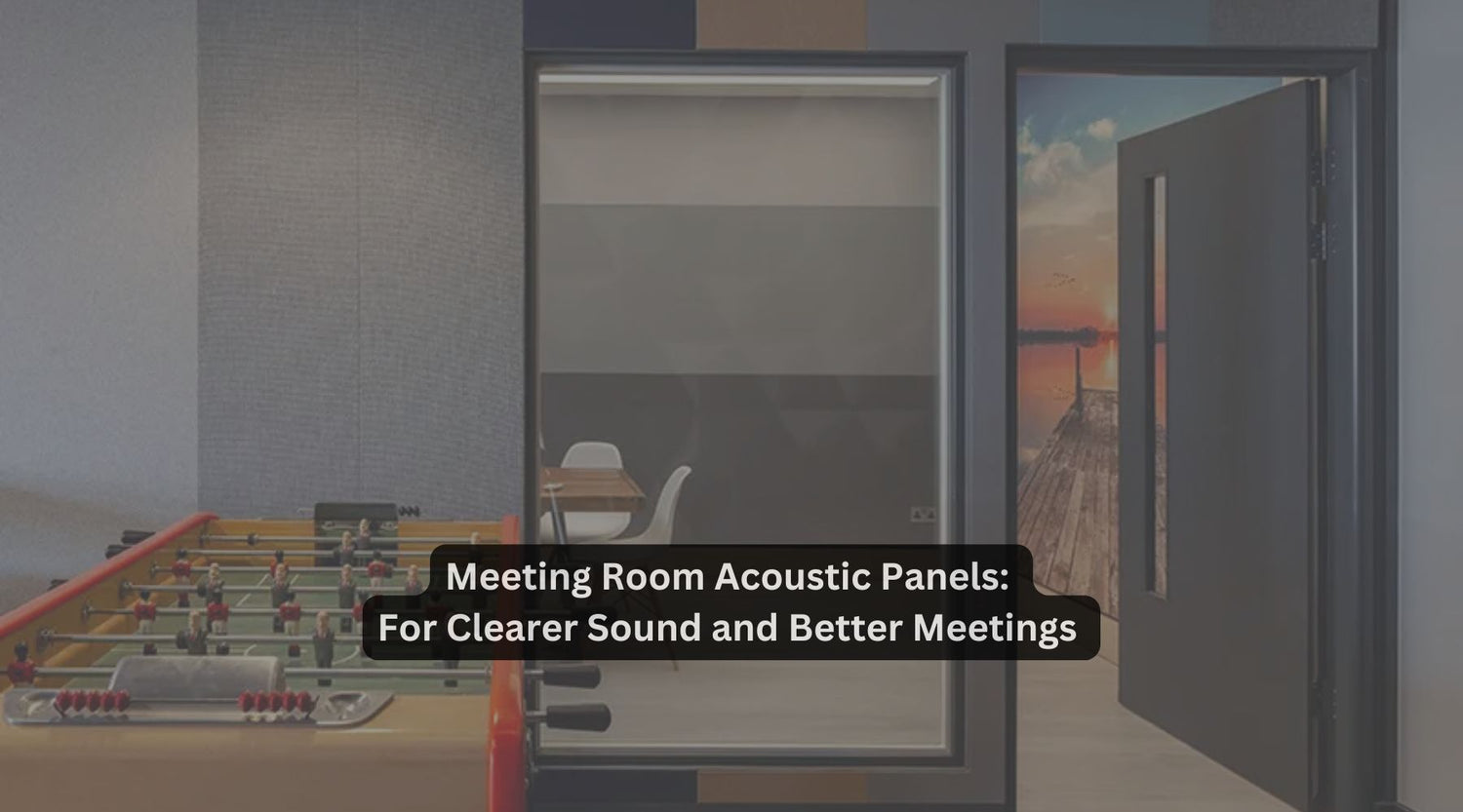 Meeting Room Acoustic Panels: For Clearer Sound and Better Meetings