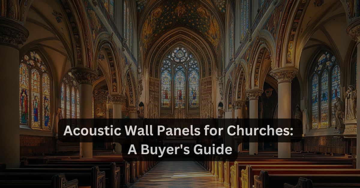 3 Best Acoustic Wall Panels for Churches: A Buyer's Guide